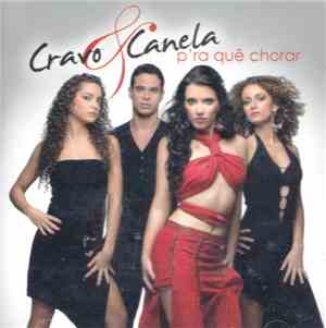 Cravo & Canela  - P'ra Quê Chorar?