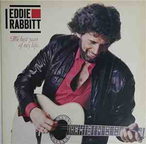 Eddie Rabbitt - The Best Year Of My Life