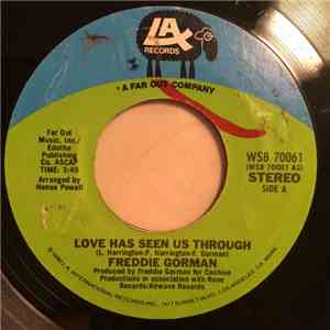 Freddie Gorman - Love Has Seen Us Through / Alive Again