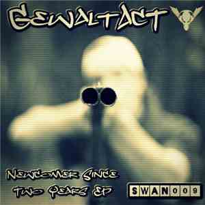 GewaltAcT - Newcomer Since Two Years