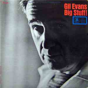 Gil Evans - Big Stuff!