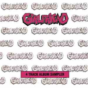 Girlfriend  - 4 Track Album Sampler