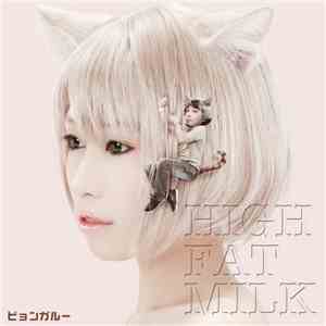 ピョンガルー - HIGH FAT MILK