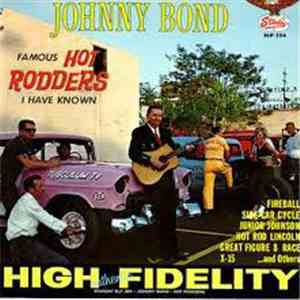 Johnny Bond - Famous Hot Rodders I Have Known