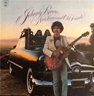 Johnny Rivers - New Lovers And Old Friends