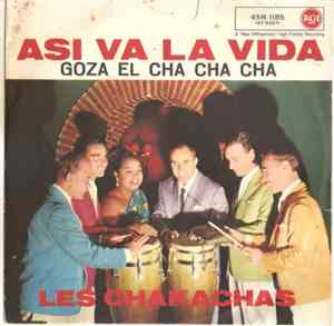 Les Chakachas - Asi Va La Vida