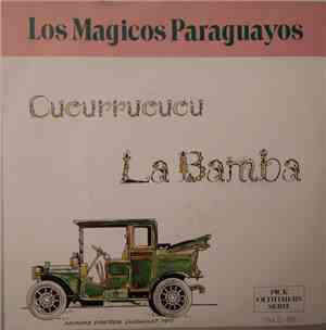 Los Magicos Paraguayos - Cucurrucucu ...