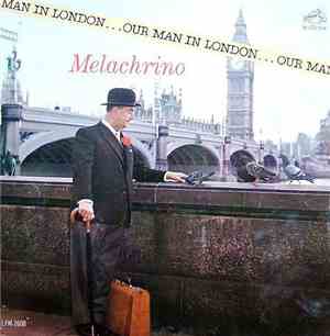 Melachrino - Our Man In London