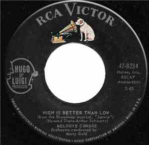 Melodye Condos - High Is Better Than Low / Lonely People Do Foolish Things