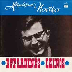 Mikalojus Novikas - Estradinės Dainos