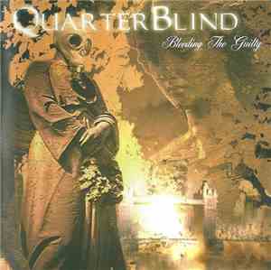 Quarter Blind - Bleeding The Guilty