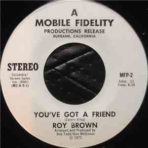 Roy Brown - You've Got A Friend / In The Eyes Of My People