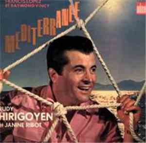 Rudy Hirigoyen Et Janine Ribot - Mediterranee