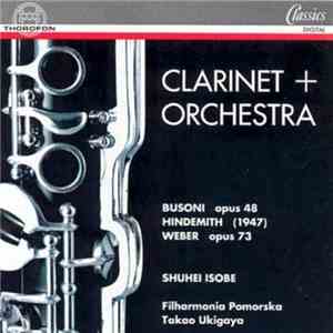 Shuhei Isobe, Ferruccio Busoni, Paul Hindemith, Carl Maria von Weber - Clar ...
