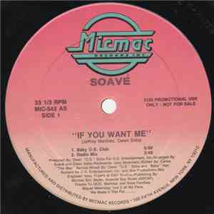 Soavé - If You Want Me