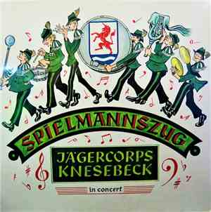 Spielmannszug Jägercorps Knesebeck - In Concert