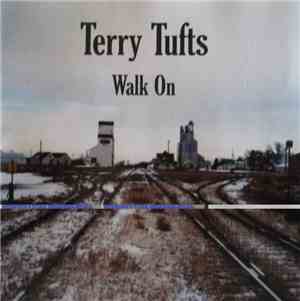 Terry Tufts - Walk On