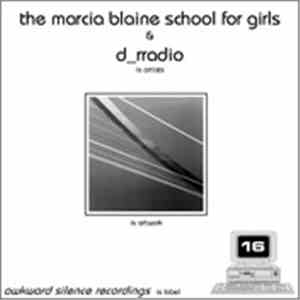 The Marcia Blaine School For Girls & D_rradio - Untitled