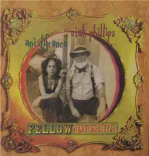 Utah Phillips, Ani DiFranco - Fellow Workers