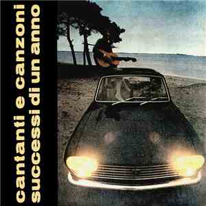 Various - Cantanti E Canzoni Successi Di Un Anno