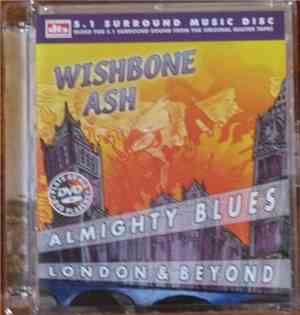 Wishbone Ash - Almighty Blues London & Beyond