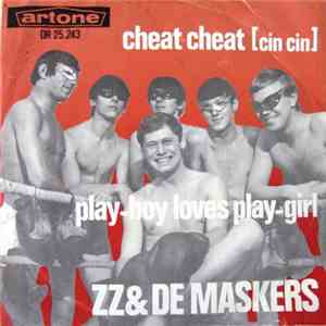 ZZ & De Maskers - Cheat Cheat [Cin Cin] / Play-boy Loves Play-girl