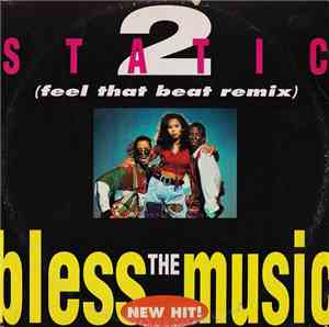2 Static - Bless The Music