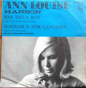 Ann-Louise Hanson - Min Sista Ros / Sommar'n För Längesen
