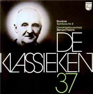 Anton Bruckner, Bernard Haitink - De Klassieken 37 - Symfonie Nr. 9