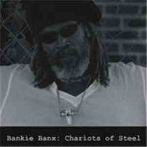 Bankie Banx - Chariots of Steel