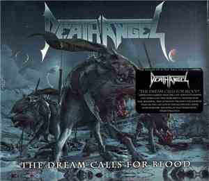 Death Angel  - The Dream Calls For Blood