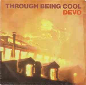 Devo - Through Being Cool