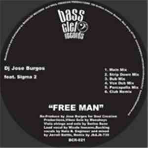DJ Jose Burgos Feat. Sigma 2  - Free Man