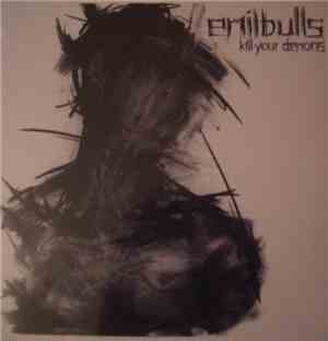 Emil Bulls - Kill Your Demons