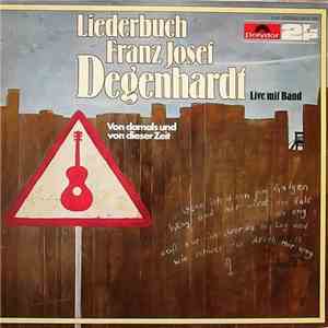 Franz Josef Degenhardt - Liederbuch Franz Josef Degenhardt - Von Damals Und ...
