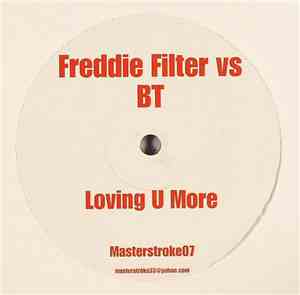 Freddie Filter - Loving U More / Trancespotter