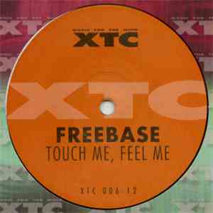 Freebase - Touch Me, Feel Me / Land Of Illusions