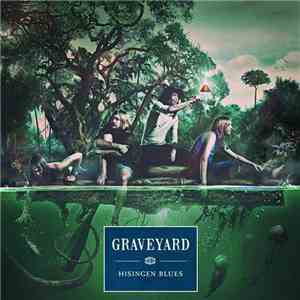 Graveyard  - Hisingen Blues