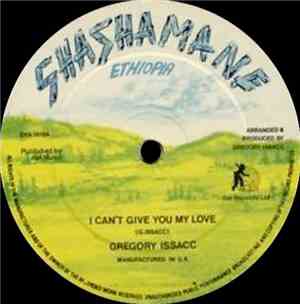 Gregory Issacc - I Can't Give You My Love