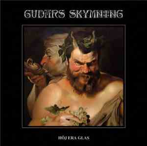 Gudars Skymning - Höj Era Glas