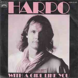 Harpo - With A Girl Like You