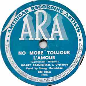 Hoagy Carmichael & Orchestra - No More Toujour L'Amour / Vine Street Rag