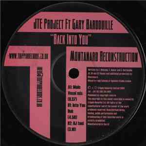JTE Project Ft Gary Bardouille - Back Into You (Montanaro Reconstruction)