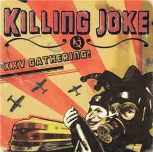 Killing Joke - XXV Gathering : Let Us Prey