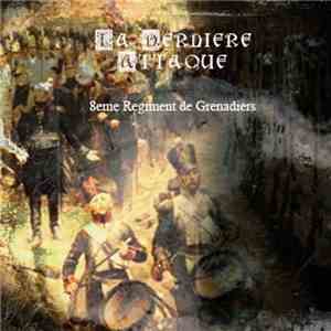 La Derniere Attaque - 8eme Regiment De Grenadiers