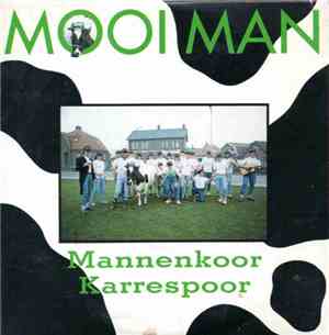 Mannenkoor Karrespoor - Mooi Man