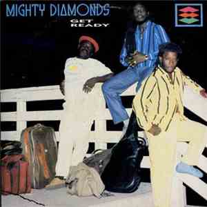 Mighty Diamonds - Get Ready
