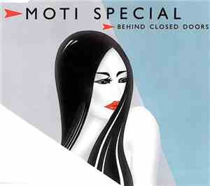 Moti Special - Behind Closed Doors