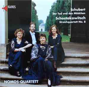 Nomos Quartett - Schubert / Schostakowitsch: Streichquartette