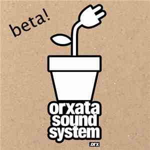 Orxata Sound System - 1.0 Beta!